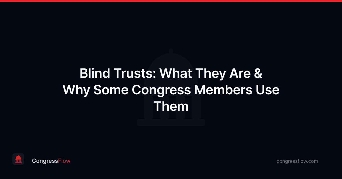 Blind Trusts: What They Are & Why Some Congress Members Use Them