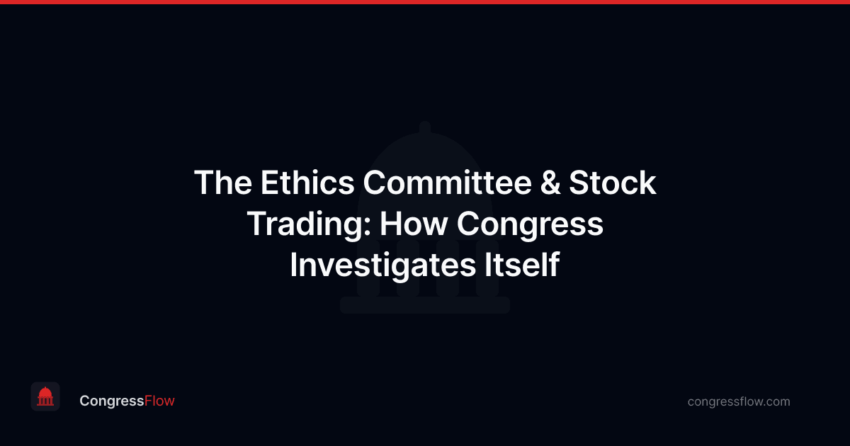 The Ethics Committee & Stock Trading: How Congress Investigates Itself
