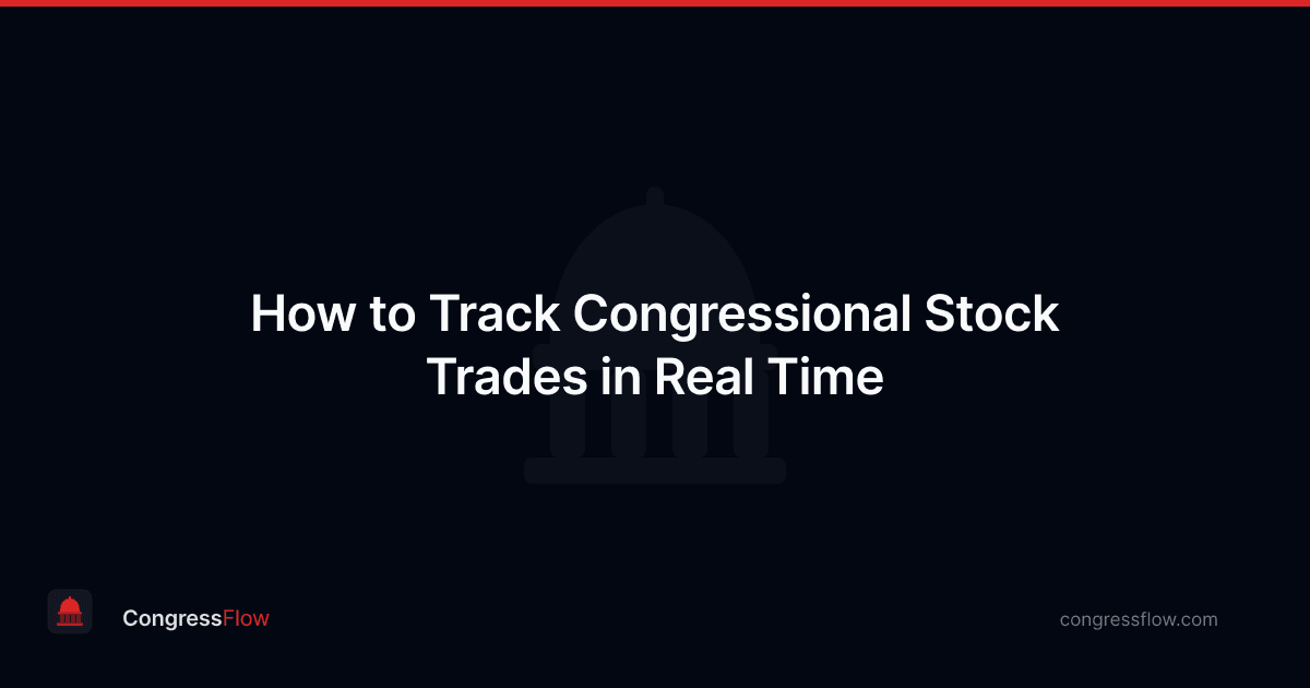How to Track Congressional Stock Trades in Real Time