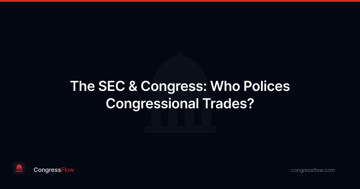 The SEC & Congress: Who Polices Congressional Trades?